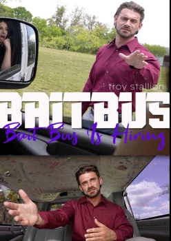 Bait Bus Is Hiring - Troy The Stallion And Andy Adler