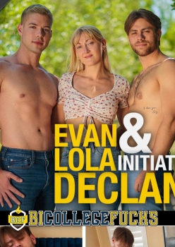Declan Initiated by Evan Nash and Lola