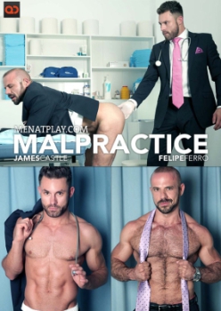 Malpractice 2 - James Castle and Felipe Ferro