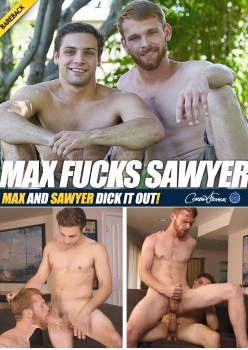 Max and Sawyer Dick It Out