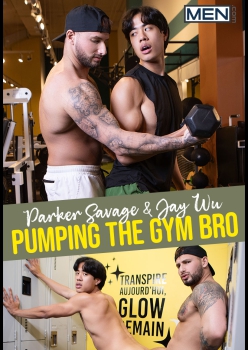 Pumping The Gym Bro - Parker Savage and Jay Wu