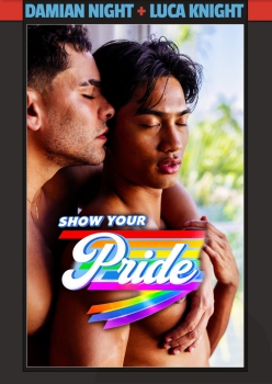 Show Your Pride - Damian Night and Luca Knight