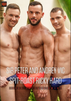 Sir Peter and Andrey Vic Spit-Roast Ricky Hard