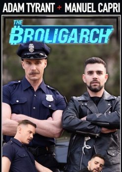 The Broligarchy Part 2 - Adam Tyrant and Manuel Capri