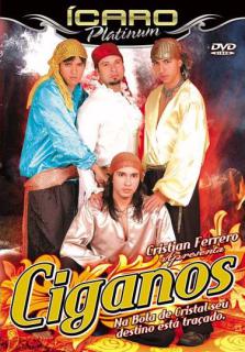 Ciganos aka Gypsies
