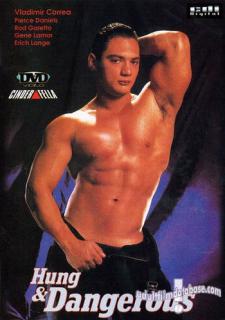 Hung and Dangerous