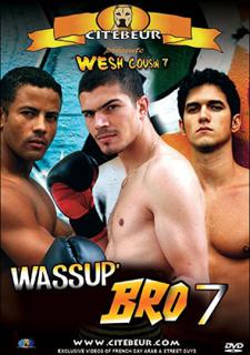Wesh Cousin 7 C est d la balle aka Wassup Bro 7
